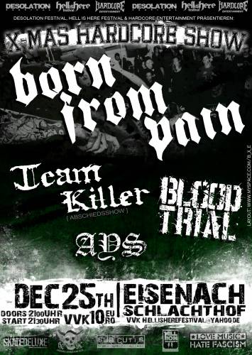 BORN FROM PAIN, TEAMKILLER (FAREWELLTOUR), AYS, BLOODTRAIL