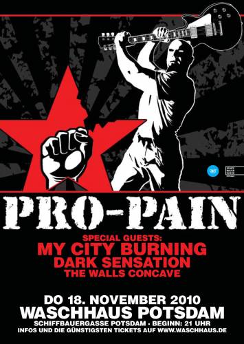 PRO-PAIN, MY CITY BURNING, DARK SENSATION, THE WALLS CONCAVE