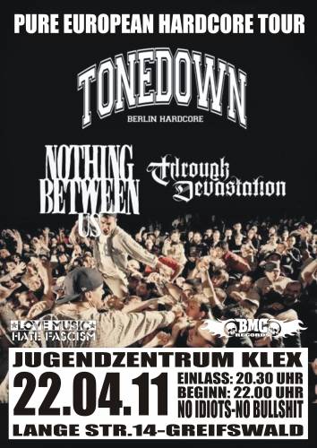 TONEDOWN, NOTHING BETWEEN US, THROUGH DEVASTATION