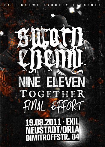 SWORN ENEMY, NINE ELEVEN, TOGETHER, FINAL EFFORT SWORN ENEMY, NINE ELEVEN, TOGETHER, FINAL EFFORT