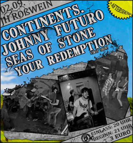 CONTINENTS, JOHNNY FUTURO, SEAS OF STONE, YOUR REDEMPTION