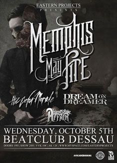 MEMPHIS MAY FIRE, THE COLOR MORALE, DREAM ON DREAMER, THE HANDSHAKE AFFAIR