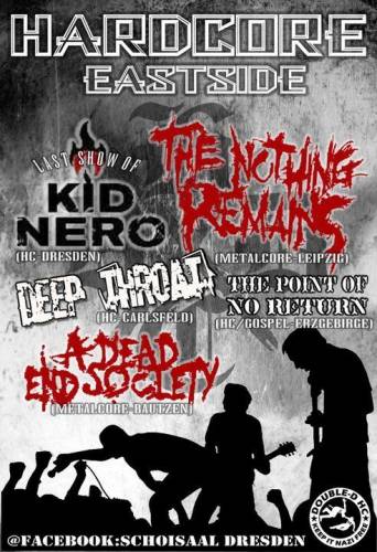 KID NERO, THE NOTHING REMAINS, DEEP THROAT, THE POINT OF NO RETURN, A DEAD END SOCIETY