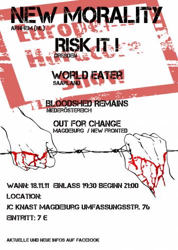 NEW MORALITY, WORLD EATER, RISK IT, BLOODSHED REMAINS, OUT FOR CHANGE