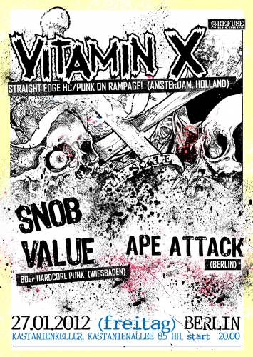 VITAMIN X, SNOB VALUE, APE ATTACK