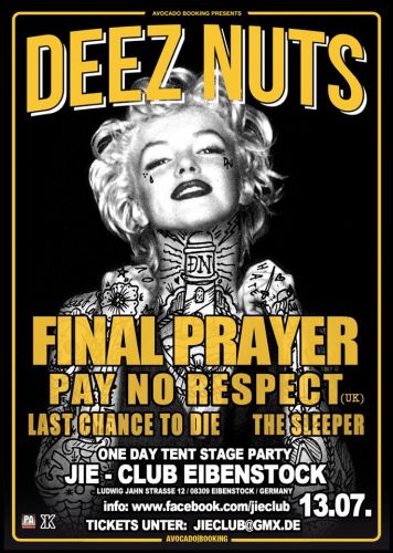 DEEZ NUTS, FINAL PRAYER, PAY NO RESPECT, LAST CHANCE TO DIE, THE SLEEPER