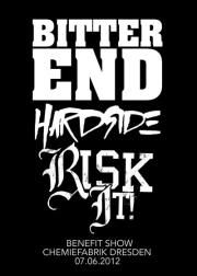 BITTER END, HARDSIDE, RISK IT!, FINAL EFFORT