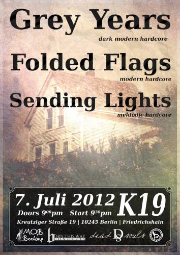 GREY YEARS, SENDING LIGHTS, FOLDED FLAGS