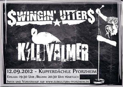 SWINGIN UTTERS, KILL VALMER