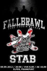 FALLBRAWL, DIRTY FINGERS, STAB