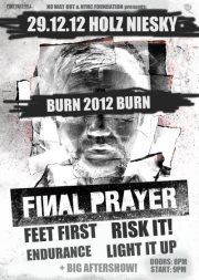 FINAL PRAYER, RISK IT!, FEET FIRST, LIGHT IT UP, ENDURANCE