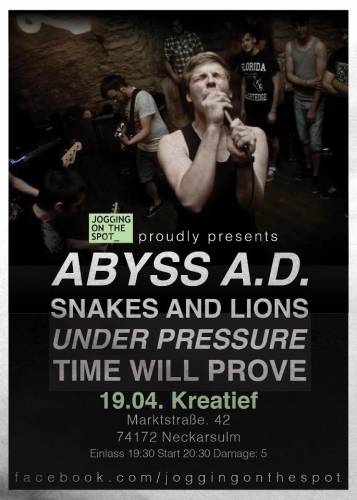 ABYSS A.D., SNAKES AND LIONS, TIME WILL PROVE, UNDER PRESSURE