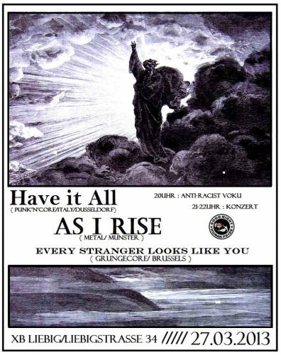 HAVE IT ALL, EVERY STRANGER LOOKS LIKE YOU, AS I RISE