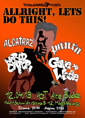 PAURA, WORLD EATER, ALCATRAZ, GONE TO WASTE