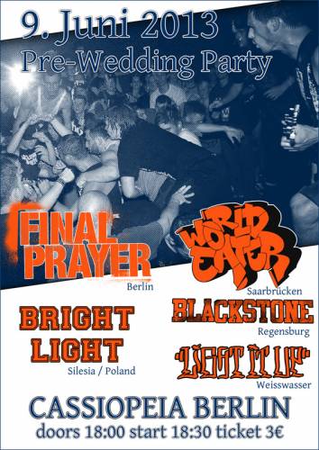 FINAL PRAYER, WORLD EATER, BRIGHT LIGHT, LIGHT IT UP, BLACKSTONE