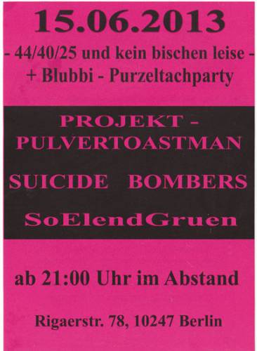 PROJEKT PULVERTOASTMANN, SUICIDE BOMBERS, SOELENDGRUEN PROJEKT PULVERTOASTMANN, SUICIDE BOMBERS, SOELENDGRUEN