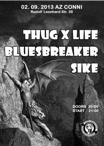 THUG X LIFE, BLUESBREAKER, SIKE