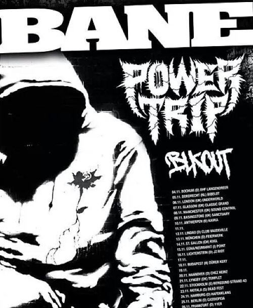 BANE, POWER TRIP, BLKOUT, BILLY THE KID