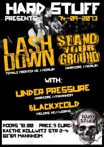 LASHDOWN, STAND YOUR GROUND, UNDER PRESSURE, BALCKXCOLD