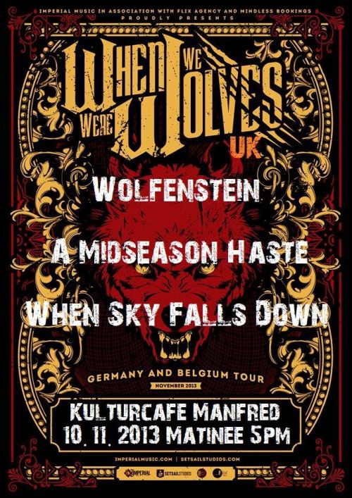 WHEN WE WERE WOLVES , WOLFENSTEIN, A MIDSEASON HASTE, WHEN SKY FALLS DOWN, HERIDA PROFUNDA