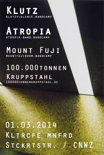 ATROPIA, KLUTZ, 100000 TONNEN KRUPPSTAHL, MOUNG FUJI