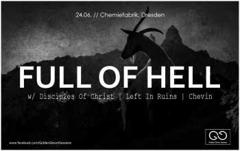 FULL OF HELL, DISCIPLES OF CHRIST, LEFT IN RUINS, CHEVIN