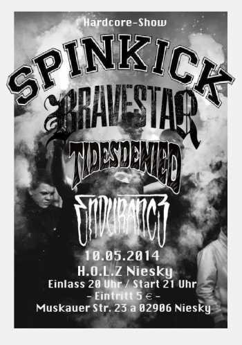 SPINKICK, BRAVESTAR, TIDES DENIED, ENDURANCE