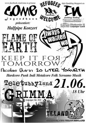 ALWAYS WANTED WAR, KEEP IT FOR TOMORROW, FLAME OF EARTH, 20 LITER YOGURTH, NICOLAS QUIRIN ALWAYS WANTED WAR, KEEP IT FOR TOMORROW, FLAME OF EARTH, 20 LITER YOGURTH, NICOLAS QUIRIN