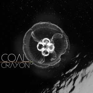 COAL & CRAYON, EARTHSIP, DEAD AGE COAL & CRAYON, EARTHSIP, DEAD AGE