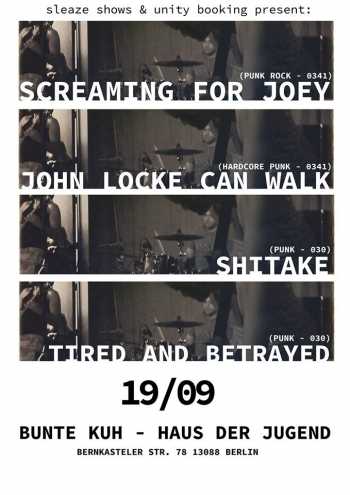 TIRED AND BETRAYED, SHITAKE, JOHN LOCKE CAN WALK, LATE IN AUGUST