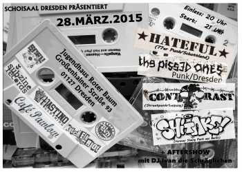 HATEFUL, THE PISSED ONES, CONTRAST, SHITAKE, AFTERSHOW MIT DJ IVAN DIE SCHRÄGLICHEN IM JUGENDHAUS ROTER BAUM DRESDEN