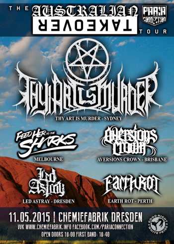 THY ART IS MURDER, AVERSIONS CROWN, FHTTS, EARTH ROT, LED ASTRAY