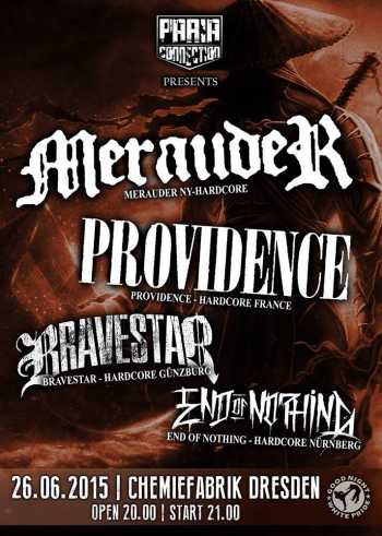 MERAUDER, PROVIDENCE, BRAVESTAR, END OF NOTHING