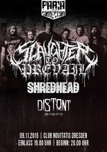 SLAUGHTER TO PREVAIL, SHREDHEAD, DISTANT